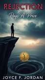 Rejection Pays A Price (eBook, ePUB)