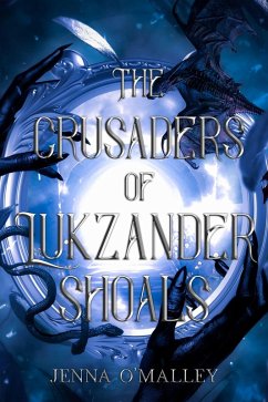 Cover The Crusaders of Lukzander Shoals (Vitaelangica, #1) (eBook, ePUB)