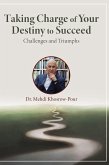 Taking Charge of Your Destiny to Succeed