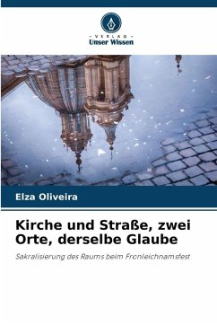 Kirche und Straße, zwei Orte, derselbe Glaube - Oliveira, Elza
