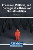 Economic, Political, and Demographic Drivers of Social Isolation