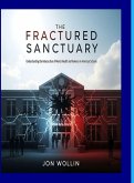 The Fractured Sanctuary The Fractured Sanctuary