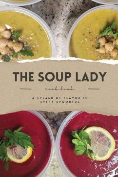 THE SOUP LADY Cook Book - Lafayette, Aundra