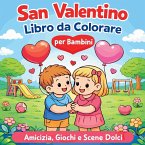 San Valentino - Libro da Colorare per Bambini