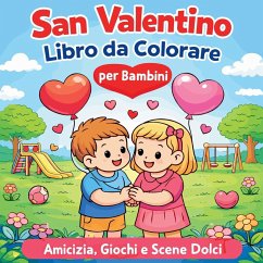 San Valentino - Libro da Colorare per Bambini - Iahn, Johana