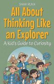 All About Thinking Like an Explorer