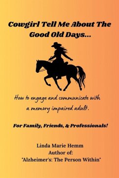 Cowgirl Tell Me About The Good Old Days...