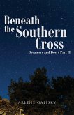 Beneath the Southern Cross, Dreamers and Doers Part II
