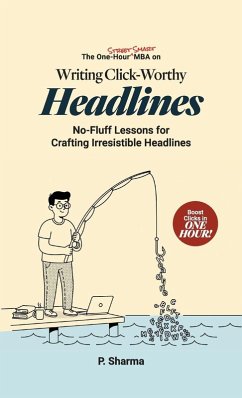 Cover The One-Hour Street Smart MBA on Writing Click-Worthy Headlines