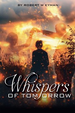 Whispers of Tomorrow - Eyman, Robert W