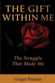 THE GIFT WITHIN ME