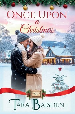 Once Upon a Christmas (Mistletoe Falls Series - Baisden, Tara