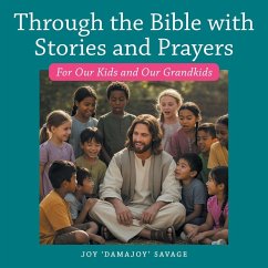 Through the Bible with Stories and Prayers