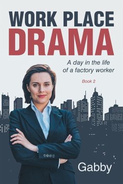 Work Place Drama - Gabby