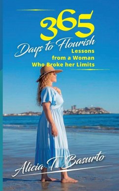 Cover 365 Days to Flourish Lessons from a Woman Who Broke her Limits