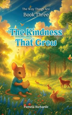 The Kindness That Grew - Richarde, Pamela