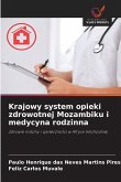Krajowy system opieki zdrowotnej Mozambiku i medycyna rodzinna