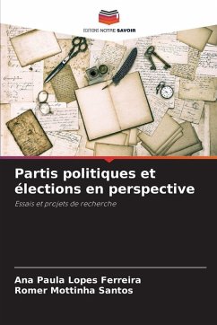 Partis politiques et élections en perspective - Lopes Ferreira, Ana Paula;Mottinha Santos, Romer