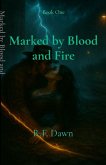 Marked by Blood and Fire