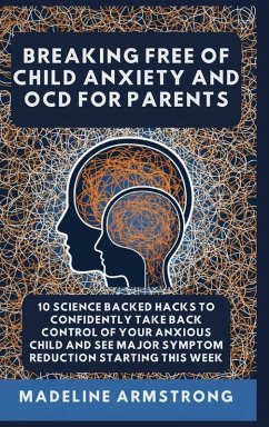 Cover Breaking Free Of Child Anxiety And OCD For Parents