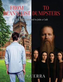 From Dean's List to Dumpsters - Guerra, Jim From Dean's List to Dumpsters - Guerra, Jim