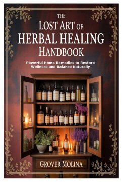 Cover The Lost Art of Herbal Healing Handbook