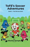 ToFE's Soccer Adventures