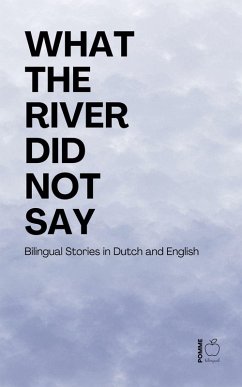 What the River Did Not Say - Bilingual, Pomme