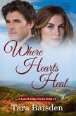 Where Hearts Heal (Laurel Ridge Series Book 14)