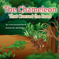 The Chameleon That Crossed The Road - Nwosu, Lovina Onyinyechi