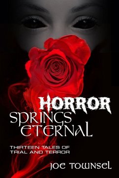 Horror Springs Eternal - Townsel, Joe