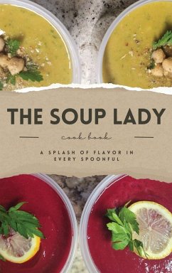 THE SOUP LADY Cook Book - Lafayette, Aundra