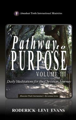 Pathway to Purpose (Volume III) - Evans, Roderick Levi Pathway to Purpose (Volume III) - Evans, Roderick Levi