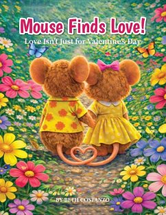 Cover Mouse Finds Love! Love Isn't Just for Valentine's Day