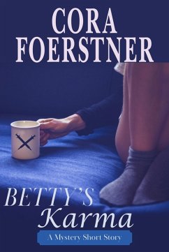Cover Betty's Karma (A Mystery Short Story) (eBook, ePUB)