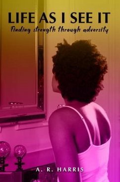 LIFE AS I SEE IT (eBook, ePUB) - Harris, A. R.
