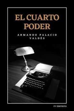 El cuarto poder (eBook, ePUB) - Palacio Valdés, Armando