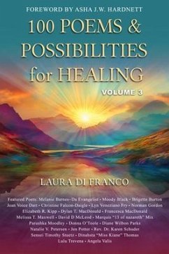 100 Poems & Possibilities for Healing, Volume 3 (eBook, ePUB) - Di Franco, Laura