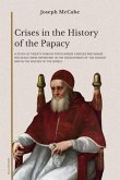 Crises in the History of the Papacy (eBook, ePUB)