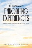 Embrace Ennobling Experiences (eBook, ePUB)