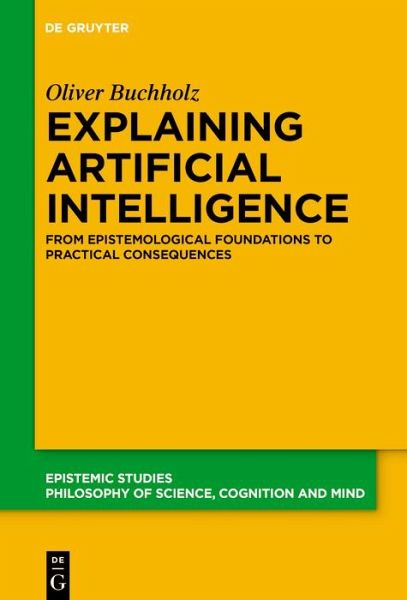 Explaining Artificial Intelligence (eBook, ePUB) Explaining Artificial Intelligence (eBook, ePUB)