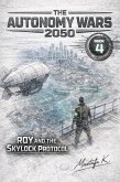 Roy and the Skylock Protocol (Roy The Autonomy Wars 2050, #4) (eBook, ePUB)