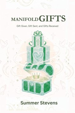 Cover Manifold Gifts: Gift Given, Gift Sent, and Gifts Received (eBook, ePUB)