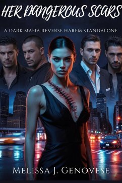 Her Dangerous Scars (eBook, ePUB) - Genovese, Melissa J. Her Dangerous Scars (eBook, ePUB) - Genovese, Melissa J.