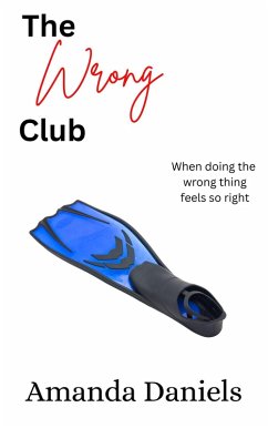 The Wrong Club (eBook, ePUB) - Daniels, Amanda