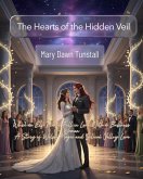 The Hearts of the Hidden Veil: When an Elf Prince Fell in Love with a Business Woman A Story of Welsh Magic and Silicon Valley Love (High Magic, High Stakes, and Impossible Love Where Ancient Magic Meets Modern Ambition, #1) (eBook, ePUB)