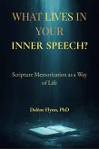What lives in your inner speech? Scripture memorization as a way of life (eBook, ePUB)