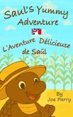 Saul's Yummy Adventure / L'Aventure Délicieuse de Saül (eBook, ePUB)