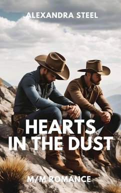 Hearts in the Dust (eBook, ePUB) - Steel, Alexandra Hearts in the Dust (eBook, ePUB) - Steel, Alexandra