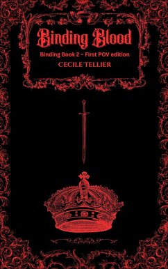 Binding Blood - First POV Edition (Binding Series, #2) (eBook, ePUB) - Tellier, Cecile